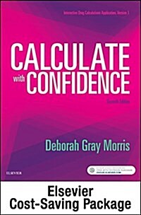 Drug Calculations Online for Calculate with Confidence (Access Card and Textbook Package) (Paperback, 7)