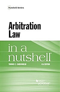 Arbitration Law in a Nutshell (Paperback, 4th, New)