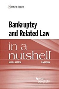 Bankruptcy and Related Law in a Nutshell (Paperback, 9th, New)