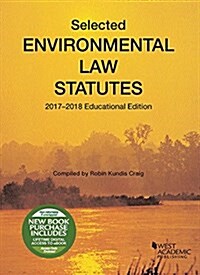 Selected Environmental Law Statutes 2017-2018 (Paperback, New)