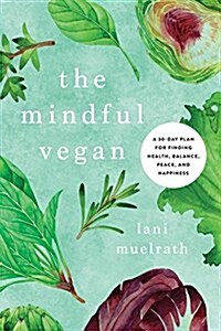 The Mindful Vegan (Hardcover)