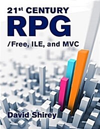 21st Century RPG: /Free, Ile, and MVC (Paperback)