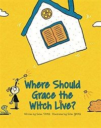 Where Should Grace the Witch Live? (Hardcover)