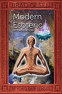 Modern Esoteric: Beyond Our Senses (Paperback, 2, Second Edition)