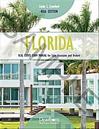 Florida Real Estate Exam Manual for Sales Associates and Brokers 2017 (Paperback, 40th)
