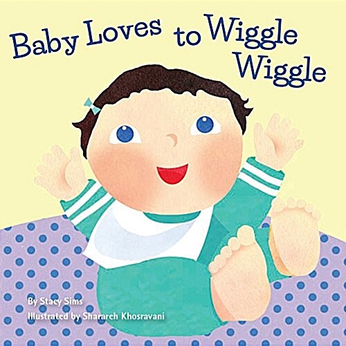 Baby Loves to Wiggle Wiggle (Board Books)