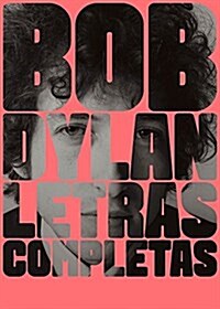 Letras Completas Bob Dylan (Hardcover)