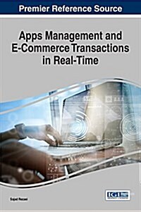 Apps Management and E-commerce Transactions in Real-time (Hardcover)