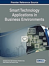 Smart Technology Applications in Business Environments (Hardcover)