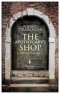 The Apothecarys Shop: Venice 1118 A.D. (Paperback)
