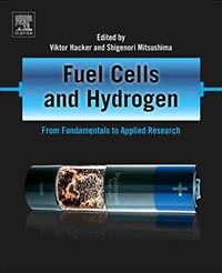 Fuel cells and hydrogen : from fundamentals to applied research 