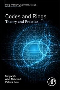 Codes and Rings: Theory and Practice Volume - (Paperback)