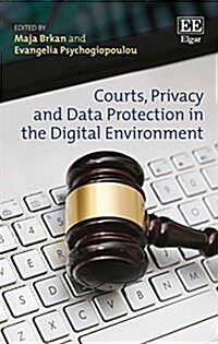 Courts, Privacy and Data Protection in the Digital Environment (Hardcover)