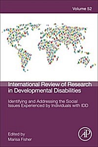 Identifying and Addressing the Social Issues Experienced by Individuals with IDD: Volume 52 (Hardcover)