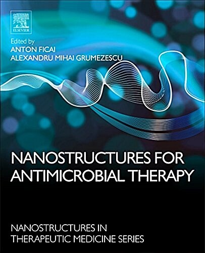 Nanostructures for Antimicrobial Therapy (Hardcover)