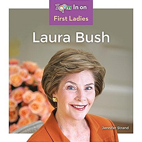 Laura Bush (Library Binding)