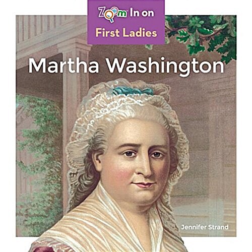 Martha Washington (Library Binding)