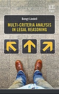 Multi-criteria Analysis in Legal Reasoning (Hardcover)