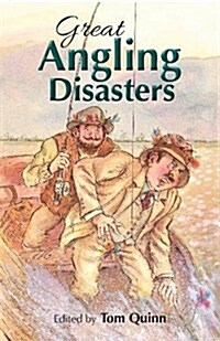 Great Angling Disasters (Hardcover)