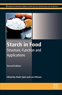Starch in food : structure, function and applications