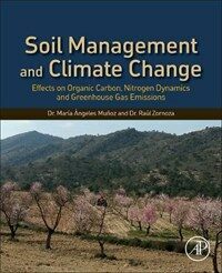Soil management and climate change : effects on organic carbon, nitrogen dynamics, and greenhouse gas emissions