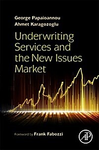 Underwriting Services and the New Issues Market (Hardcover)