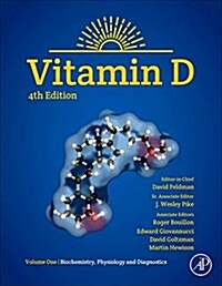 Vitamin D: Volume 1: Biochemistry, Physiology and Diagnostics (Hardcover, 4)