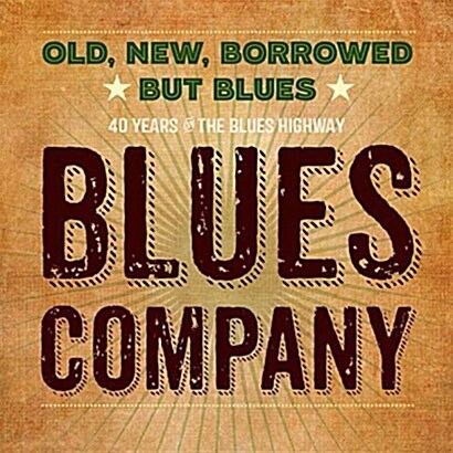 [수입] Blues Company - Old, New, Borrowed But Blues