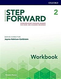 Step Forward: Level 2: Workbook : Standard-based language learning for work and academic readiness (Paperback, 2 Revised edition)