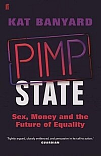 Pimp State : Sex, Money and the Future of Equality (Paperback, Main)