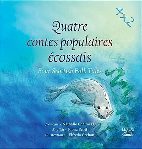 Quatre Contes Populaires Ecossais : Four Scottish Folk Tales (Paperback)
