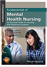 Fundamentals of Mental Health Nursing: An Essential Guide for Nursing and Healthcare Students (Paperback)