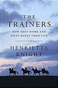 The Jumping Game : How National Hunt Trainers Work and What Makes Them Tick (Hardcover)