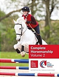 BHS Complete Horsemanship: Volume 2 (Paperback)