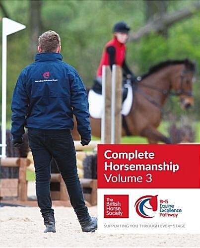 BHS Complete Horsemanship Volume 3 (Paperback)