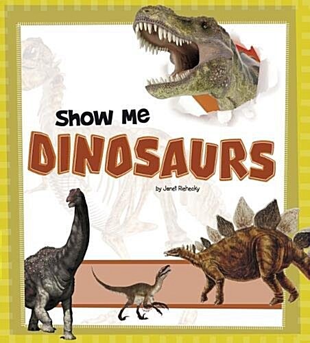Show Me Dinosaurs (Hardcover)
