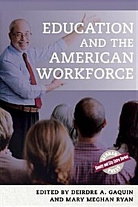 Education and the American Workforce (Hardcover)