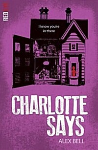 Charlotte Says (Paperback)