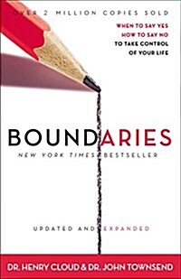Boundaries Updated and Expanded Edition: When to Say Yes, How to Say No to Take Control of Your Life (Paperback, Enlarged)
