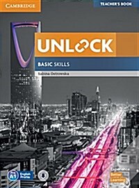 Unlock Basic Skills Teachers Book with Downloadable Audio and Video and Presentation Plus (Multiple-component retail product)