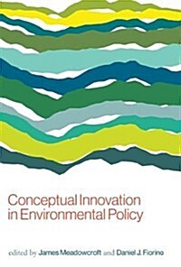 Conceptual Innovation in Environmental Policy (Hardcover)