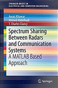 Spectrum Sharing Between Radars and Communication Systems: A MATLAB Based Approach (Paperback, 2018)