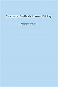 [중고] Stochastic Methods in Asset Pricing (Hardcover)