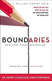 Boundaries: When to Say Yes, How to Say No to Take Control of Your Life (Hardcover, Updated and Exp)