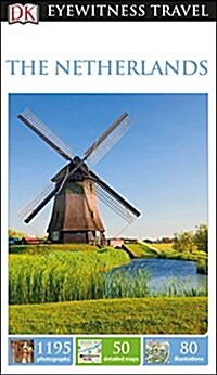 DK Eyewitness The Netherlands (Paperback, 2 ed)