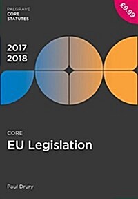Core EU Legislation 2017-18 (Paperback, 2nd ed. 2017)