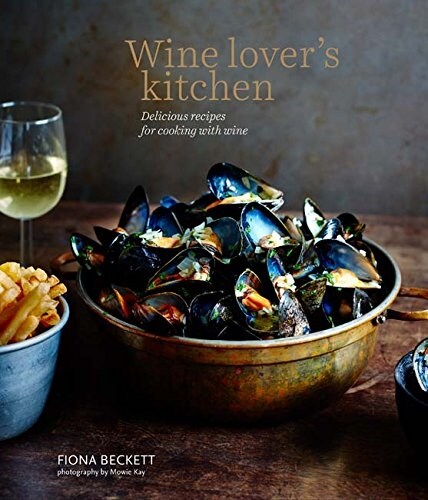 Wine Lovers Kitchen : Delicious Recipes for Cooking with Wine (Hardcover)