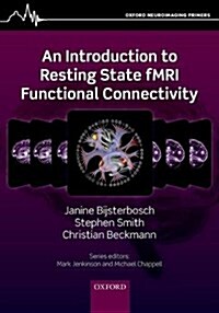 Introduction to Resting State fMRI Functional Connectivity (Paperback)