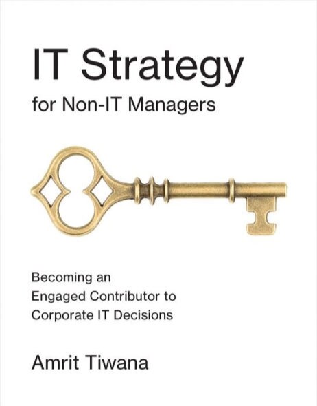 It Strategy for Non-It Managers: Becoming an Engaged Contributor to Corporate It Decisions (Paperback)