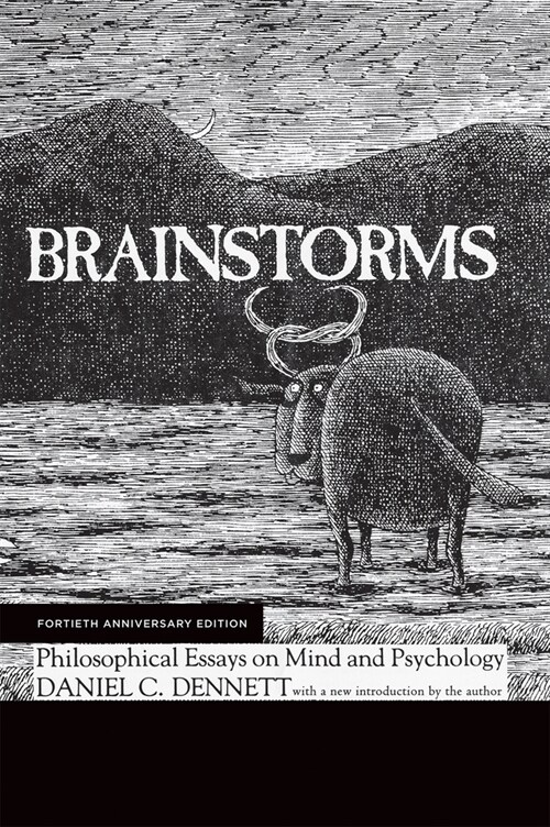 Brainstorms, Fortieth Anniversary Edition: Philosophical Essays on Mind and Psychology (Paperback, Fortieth Annive)